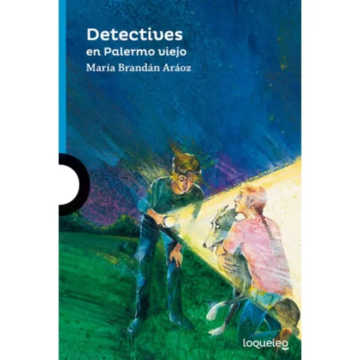 Detectives en Palermo viejo - Loqueleo