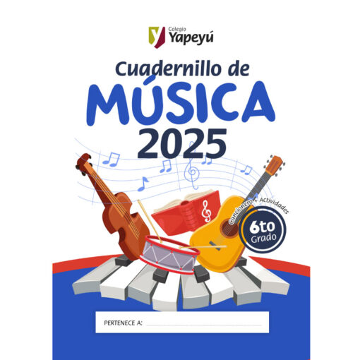 Cuadernillo de Música de 6to grado - Edición 2025