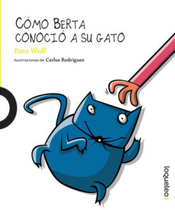 Como Berta conoció a su gato - Loqueleo